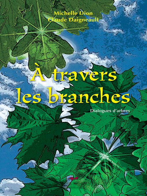 Title details for À travers les branches by Michelle Dion - Available